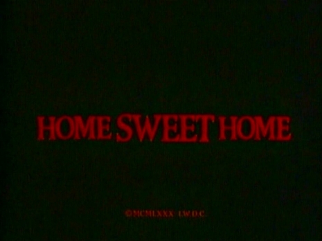Home Sweet Home title card