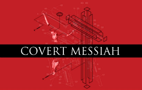 Covert Messiah