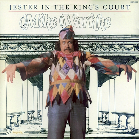 Mike Warnke A Jester in the Kings Court