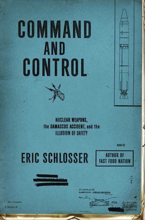 Eric Schlosser, Command and Control