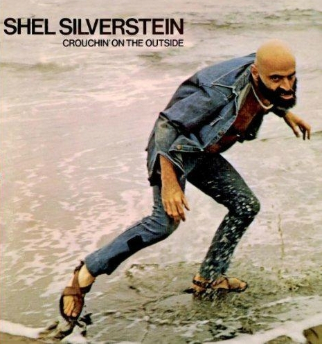 Shel Silverstein: Crouchin on the Outside