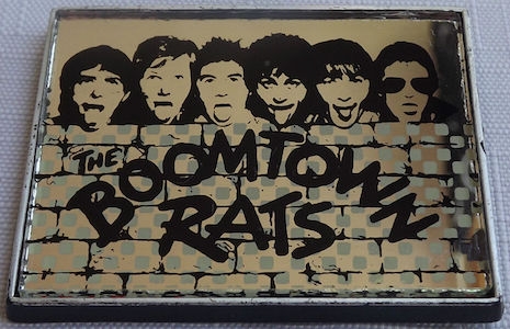 Boomtown Rats mirror badge, late 70s