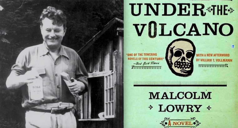 Through a Glass Darkly: Malcolm Lowry, Booze, Literature and Writing