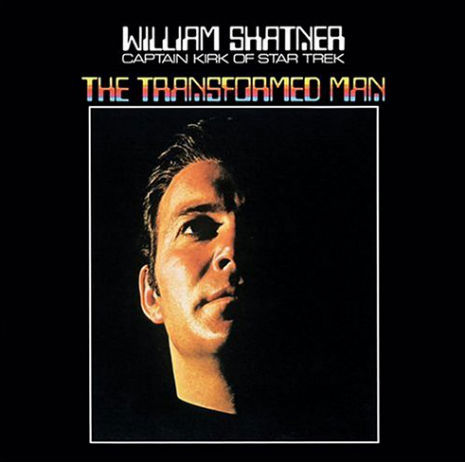 The (very short) true story of William Shatner’s ‘The Transformed Man’ album