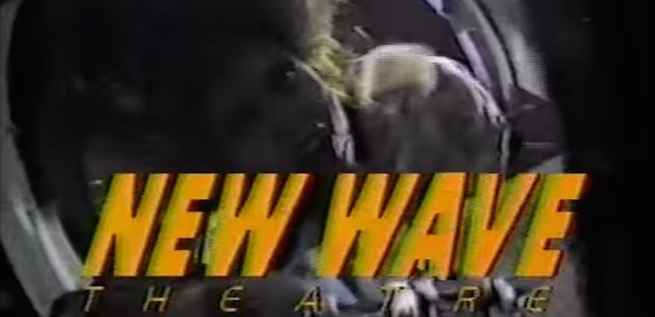 All 25 episodes of ‘New Wave Theatre’ are online