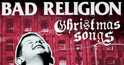 Bad Religion’s ‘Christmas Songs’ is surprisingly reverent
