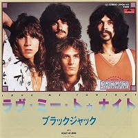 Schmaltz king Michael Bolton had a big-haired rock band called Blackjack in the late 70s
