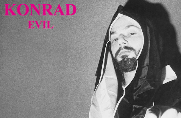 ‘Evil’: Aliens, synchronicity and world peace, the world catches up to the outsider sounds of Konrad