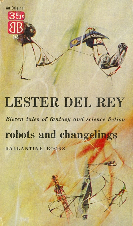 ROBOTS AND CHANGELINGS DEL REY