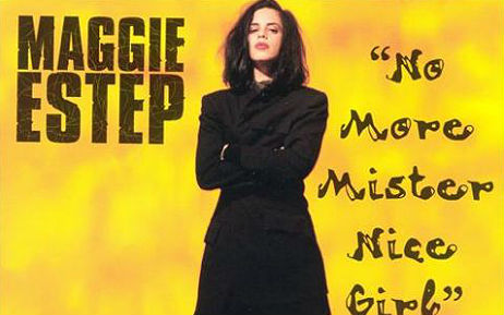 No More Mister Nice Girl: Maggie Estep, RIP