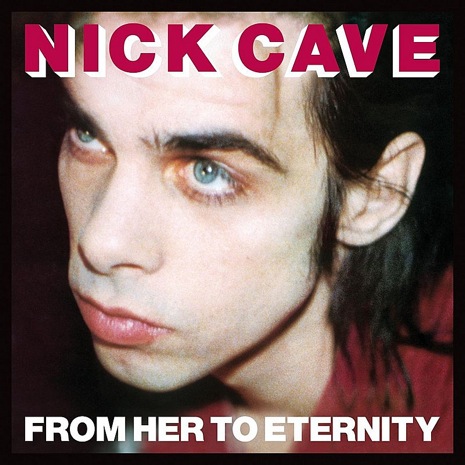 Revisiting Nick Cave’s classic ‘From Her to Eternity’