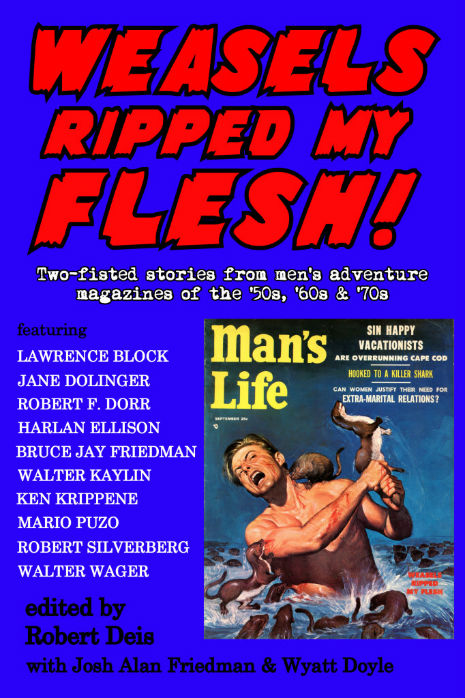 Go ahead, I dare ya: Win a signed copy of men’s magazine anthology ‘Weasels Ripped My Flesh!’